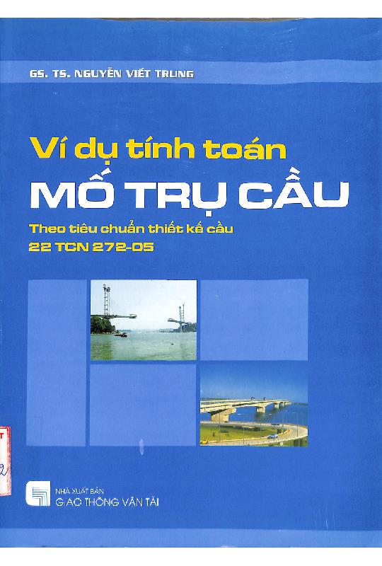 ví dụ tính toán mố trụ cầu theo tiêu chuẩn thiết kế cầu 22 TCN 272-05