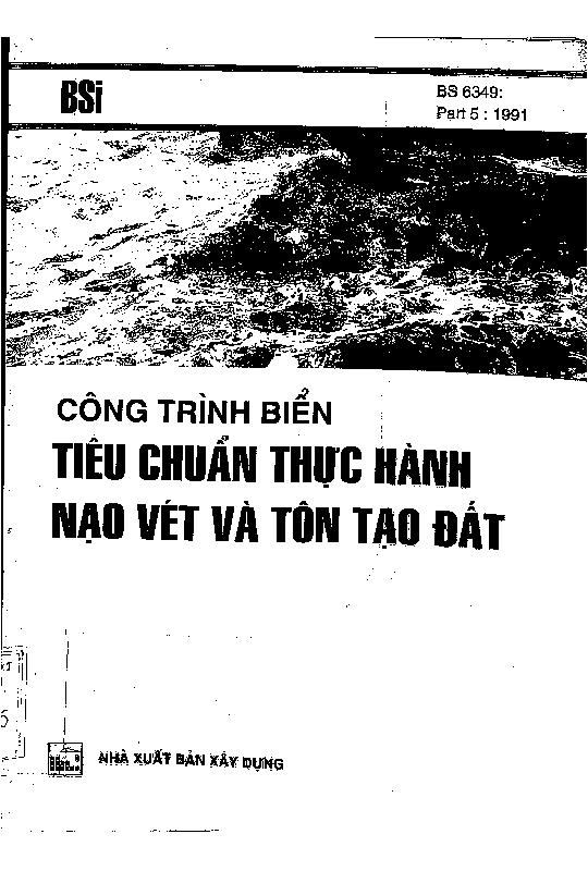 BS 6349 : part 5 : 1991 Công trình biển tiêu chuẩn thực hành nạo vét và tôn tạo đất