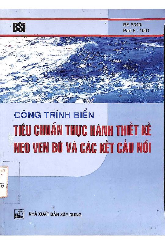 BS 6349 Công trình biển - Tiêu chuẩn thực hành thiết kế neo ven bờ và các kết cấu nổi