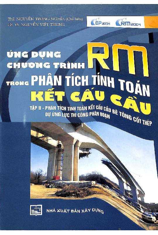 Ứng dụng chương trình RM trong phân tích tính toán kết cấu cầu. 