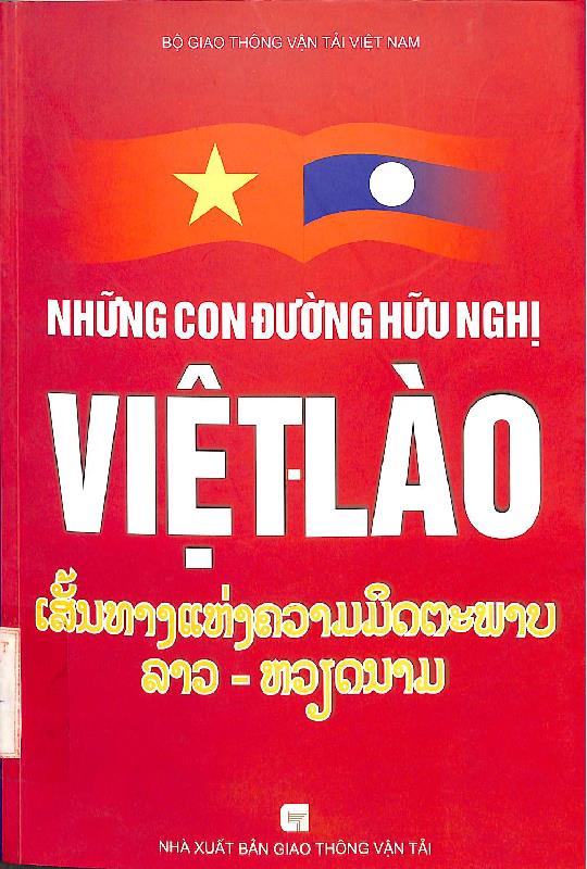 Những con đường hữu nghị Việt - Lào