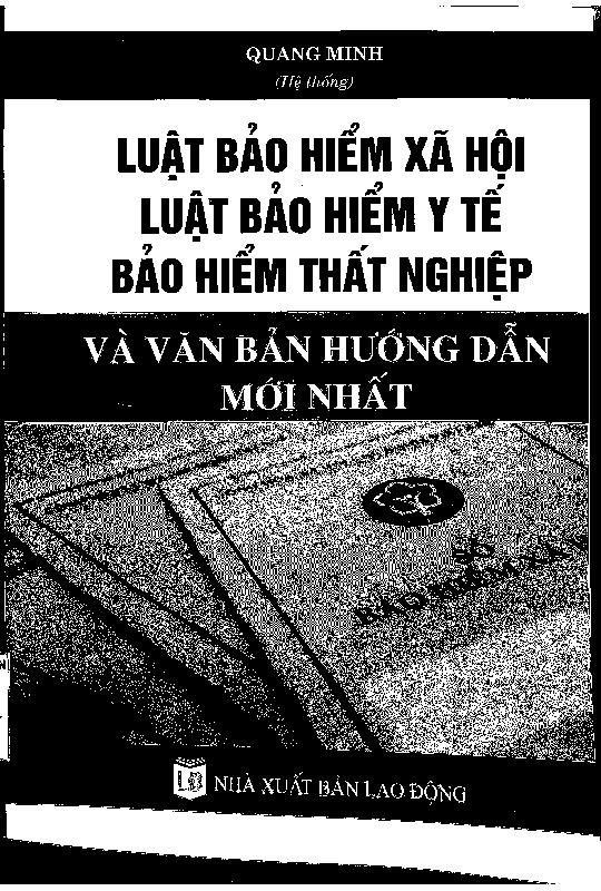 Luật Bảo hiểm xã hội, Luật bảo hiểm Y tế, Luật Bảo hiểm thất nghiệp và văn bản hướng dẫn mới nhất
