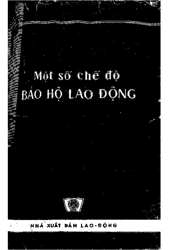 Một số chế độ bảo hộ lao động