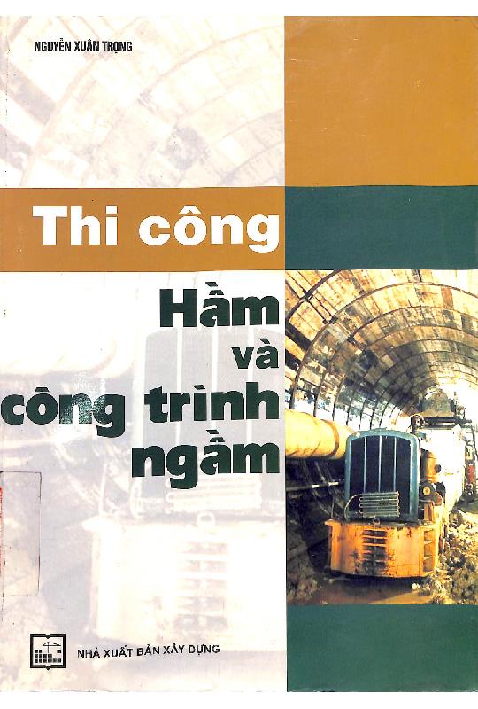 Thi công hầm và công trình ngầm