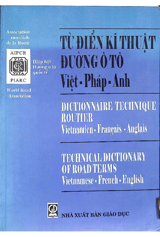 Từ điển kỹ thuật đường ô tô Việt - Pháp - Anh